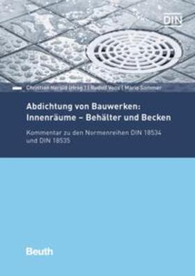 Sommer / Voos / Herold | Abdichtung von Bauwerken: Innenräume - Behälter und Becken | Buch | 978-3-410-28470-3 | sack.de