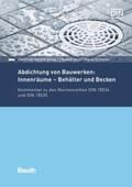Sommer / Voos / Christian Herold |  Abdichtung von Bauwerken: Innenräume - Behälter und Becken - Buch mit E-Book | Buch |  Sack Fachmedien