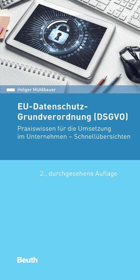 Mühlbauer |  EU-Datenschutz-Grundverordnung (DSGVO) | eBook | Sack Fachmedien
