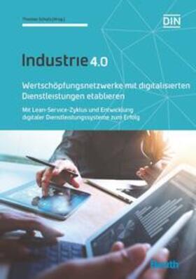 Schulz | Wertschöpfungsnetzwerke mit digitalisierten Dienstleistungen etablieren - Buch mit E-Book | Medienkombination | 978-3-410-28549-6 | sack.de