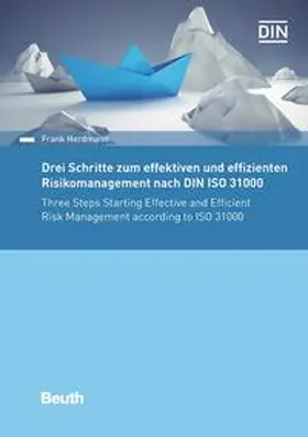 Herdmann / DIN e.V. | Drei Schritte zum effektiven und effizienten Risikomanagement nach DIN ISO 31000:2018 | Buch | 978-3-410-28710-0 | www.sack.de