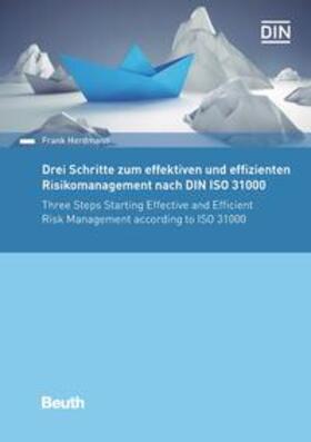 Herdmann / DIN e.V. | Drei Schritte zum effektiven und effizienten Risikomanagement nach DIN ISO 31000 - Buch mit E-Book | Medienkombination | 978-3-410-28712-4 | sack.de