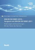 Eggert / Graser / Harfst |  DIN EN ISO 50001:2018 - Vergleich mit DIN EN ISO 50001:2011, Änderungen und Auswirkungen - Mit den Texten der Normen | eBook | Sack Fachmedien