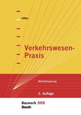 Höfler | Verkehrswesen-Praxis | Buch | 978-3-410-28780-3 | sack.de