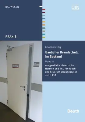 Geburtig / DIN e.V. |  Baulicher Brandschutz im Bestand: 4 und 5 | eBook | Sack Fachmedien