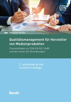 Stender / DIN e.V. | Qualitätsmanagement für Hersteller von Medizinprodukten | Buch | 978-3-410-28831-2 | sack.de