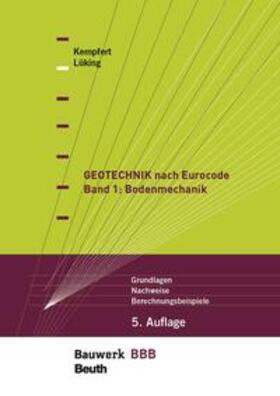 Kempfert / Lüking | Geotechnik nach Eurocode Band 1: Bodenmechanik | Buch | 978-3-410-28835-0 | sack.de