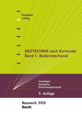 Kempfert / Lüking |  Geotechnik nach Eurocode Band 1: Bodenmechanik | eBook | Sack Fachmedien