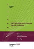 Kempfert / Lüking |  Geotechnik nach Eurocode Band 2: Grundbau - Buch mit E-Book | Buch |  Sack Fachmedien