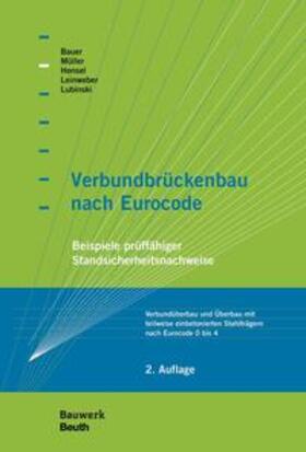 Bauer / Müller / Hensel |  Verbundbrückenbau nach Eurocode | Buch |  Sack Fachmedien
