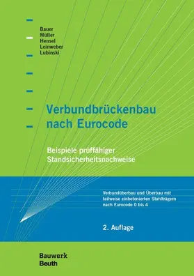 Bauer / Hensel / Leinweber |  Verbundbrückenbau nach Eurocode | eBook | Sack Fachmedien