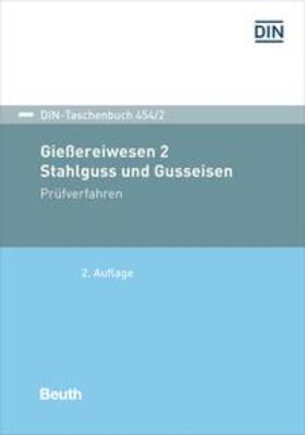 DIN e.V. | Gießereiwesen 2. Stahlguss und Gusseisen | Buch | 978-3-410-29094-0 | sack.de