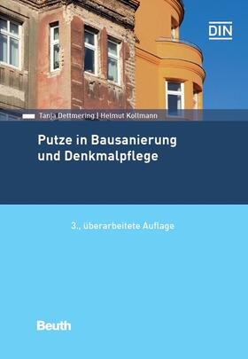 Dettmering / Kollmann / DIN e.V. | Putze in Bausanierung und Denkmalpflege | E-Book | sack.de
