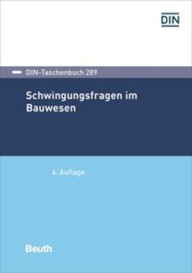 DIN e.V. | Schwingungsfragen im Bauwesen | Buch | 978-3-410-29292-0 | sack.de