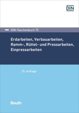 Erdarbeiten, Verbauarbeiten, Ramm-, Rüttel- und Pressarbeiten, Einpressarbeiten | Buch | 978-3-410-29392-7 | sack.de
