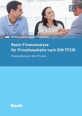 Kuckertz / Stiegeler |  Basis-Finanzanalyse für Privathaushalte nach DIN 77230 | eBook | Sack Fachmedien