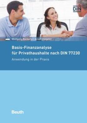 Kuckertz / Stiegeler | Basis-Finanzanalyse für Privathaushalte nach DIN 77230 - Buch mit E-Book | Medienkombination | 978-3-410-29400-9 | sack.de