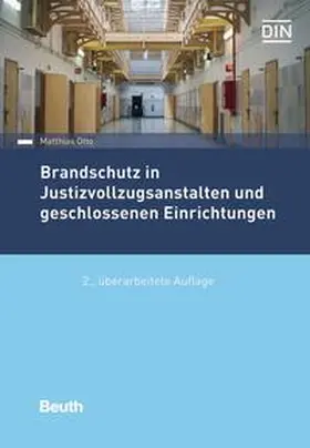 Otto |  Brandschutz in Justizvollzugsanstalten und geschlossenen Einrichtungen | Buch |  Sack Fachmedien