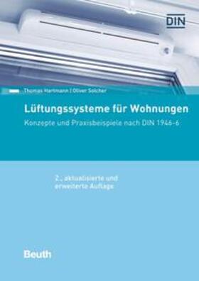 Hartmann / Solcher / DIN e.V. | Lüftungssysteme für Wohnungen | E-Book | sack.de