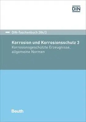 DIN e.V. |  Korrosion und Korrosionsschutz 3 | Buch |  Sack Fachmedien