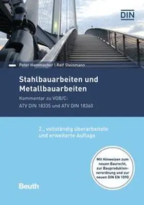 Hammacher / Steinmann / DIN e.V. |  Stahlbauarbeiten und Metallbauarbeiten - Buch mit E-Book | Buch |  Sack Fachmedien
