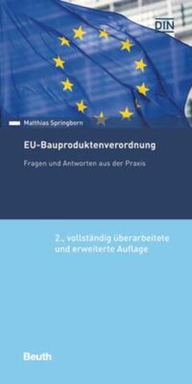 Springborn / DIN e.V. | EU-Bauproduktenverordnung - Buch mit E-Book | Medienkombination | 978-3-410-29716-1 | sack.de