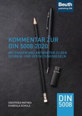 Mathea / Schulz / DIN e.V. |  Kommentar zur DIN 5008:2020 | eBook | Sack Fachmedien