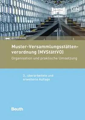 Klode / DIN e.V. |  Muster-Versammlungsstättenverordnung (MVStättVO) | Buch |  Sack Fachmedien