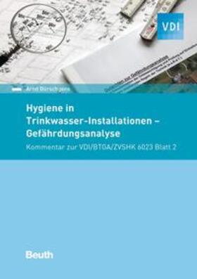 Bürschgens / VDI e. V. | Hygiene in Trinkwasser-Installationen | Buch | 978-3-410-29827-4 | sack.de