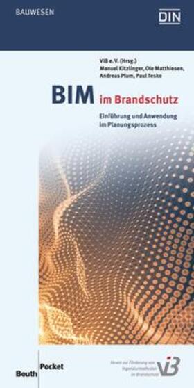 Kitzlinger / Matthiesen / Plum | BIM im Brandschutz | Buch | 978-3-410-29901-1 | sack.de