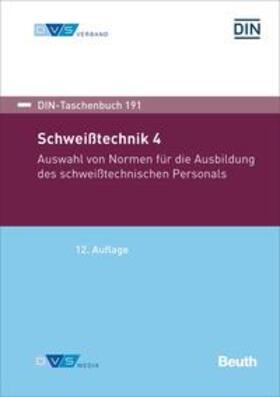 DVS | Schweißtechnik 4 | Buch | 978-3-410-29930-1 | sack.de