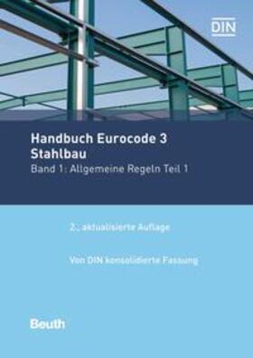 DIN e.V. / Verlag | Handbuch Eurocode 3 - Stahlbau - Band 1 | E-Book | sack.de