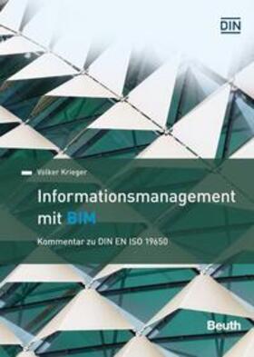 Krieger / DIN e.V. | Informationsmanagement mit BIM - Buch mit E-Book | Medienkombination | 978-3-410-30224-7 | sack.de