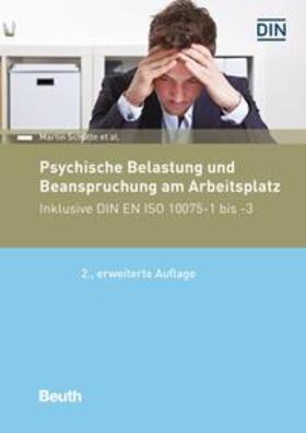Schütte / u. a. / DIN e.V. | Schütte, M: Psychische Belastung und Beanspruchung am Arbeit | Buch | 978-3-410-30285-8 | sack.de
