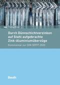 Pinger / DIN e.V. |  Durch Dünnschichtverzinken auf Stahl aufgebrachte Zink-Aluminiumüberzüge - Buch mit E-Book | Buch |  Sack Fachmedien