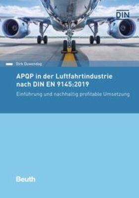 Duwendag | APQP in der Luftfahrtindustrie nach DIN EN 9145:2019 | Buch | 978-3-410-30326-8 | sack.de