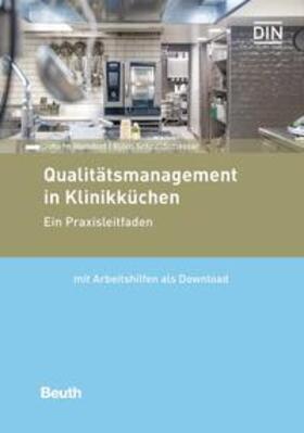 Hamdorf / Schneidemesser | Qualitätsmanagement in Klinikküchen - Buch mit E-Book | Medienkombination | 978-3-410-30439-5 | sack.de