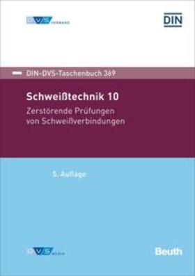 DVS | Schweißtechnik 10 | Buch | 978-3-410-30452-4 | sack.de