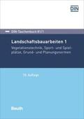 DIN e.V. |  Landschaftsbauarbeiten 1 - Buch mit E-Book | Buch |  Sack Fachmedien