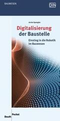 Spengler / DIN e.V. |  Digitalisierung der Baustelle - Buch mit E-Book | Buch |  Sack Fachmedien
