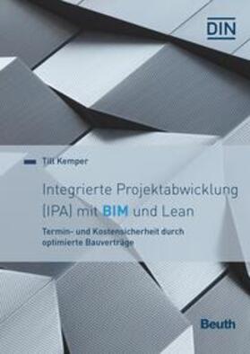 Bingel / Ehrenfeld / Ferger | Integrierte Projektabwicklung (IPA) mit BIM und Lean | E-Book | sack.de