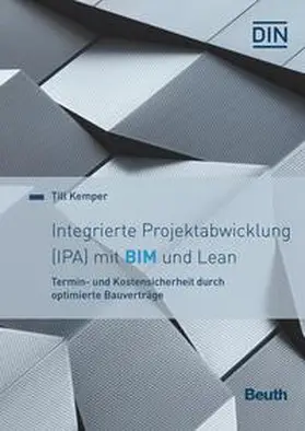 Bingel / Ehrenfeld / Ferger |  Integrierte Projektabwicklung (IPA) mit BIM und Lean - Buch mit E-Book | Buch |  Sack Fachmedien