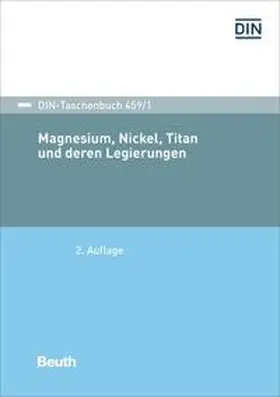 DIN e.V. |  Magnesium, Nickel, Titan und deren Legierungen | eBook | Sack Fachmedien