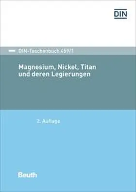 DIN e.V. |  Magnesium, Nickel, Titan und deren Legierungen - Buch mit E-Book | Buch |  Sack Fachmedien