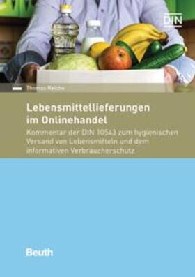 Reiche / DIN e.V. | Lebensmittellieferungen im Onlinehandel - Buch mit E-Book | Medienkombination | sack.de