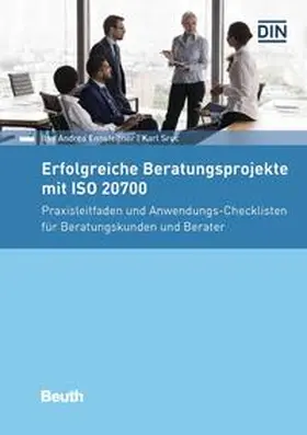 Ennsfellner / Sruc | Erfolgreiche Beratungsprojekte mit ISO 20700 | Buch | 978-3-410-30904-8 | sack.de