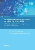 Scherer / DIN e.V. |  Compliance-Managementsystem nach DIN ISO 37301:2021 - Buch mit E-Book | Buch |  Sack Fachmedien