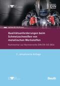 Mußmann / DIN e.V. / DVS |  Qualitätsanforderungen beim Schmelzschweißen metallischer Werkstoffe - Buch mit E-Book | Buch |  Sack Fachmedien