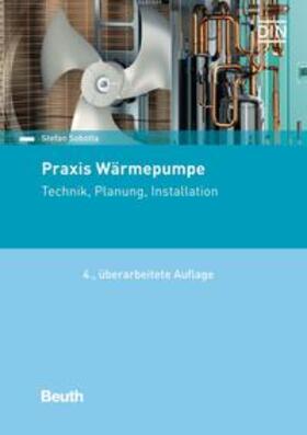 Sobotta / DIN e.V. | Praxis Wärmepumpe | Buch | 978-3-410-30978-9 | sack.de