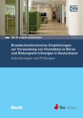 DIN e.V. / Industrieverband Büro und Arbeitswelt e. V. (IBA) | IBA Brandschutzleitfaden | Buch | sack.de